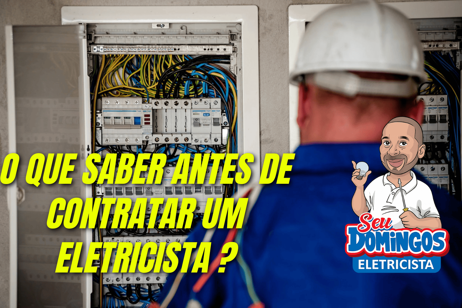 Antes de Chamar um Eletricista: O Que Você Precisa Saber?