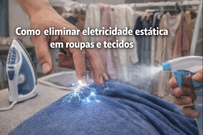 Roupas com eletricidade estática grudando no corpo após a secagem